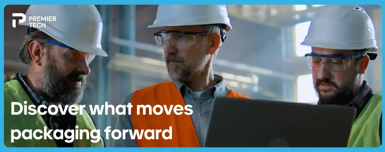 Discover what moves packaging forward